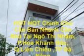 HOT HOT Chính Chủ Cần Bán Nhanh Căn Nhà Tại Ngô Thì Nhậm, P.Hoà Khánh Bắc, Q.Liên Chiểu ,TP Đà Nẵng